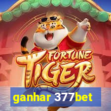 ganhar 377bet